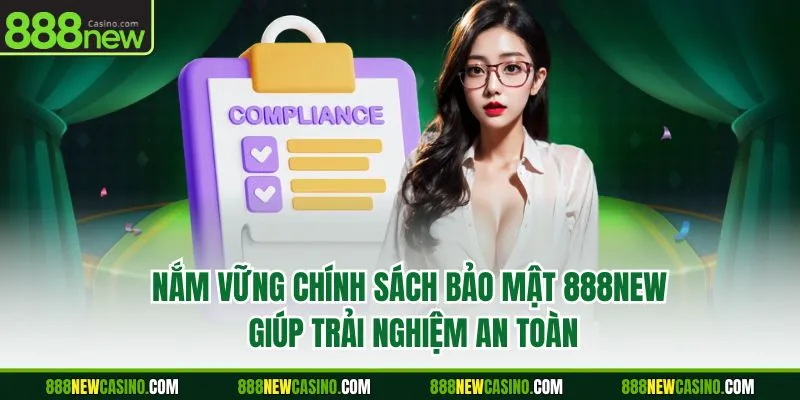 Nắm vững chính sách bảo mật 888NEW giúp trải nghiệm an toàn